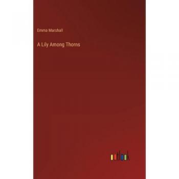 A Lily Among Thorns