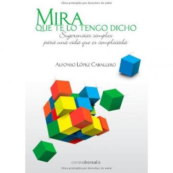 Mira que te lo tengo dicho. NUEVO. ENVÍO URGENTE (Librería Agapea)