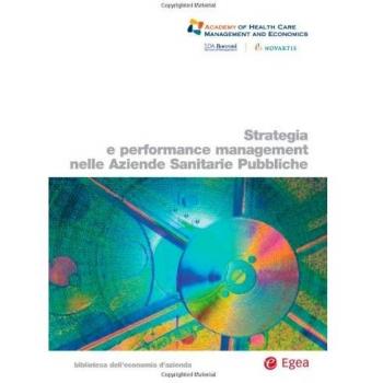 Strategie e performance management nelle aziende sanitarie pubbliche