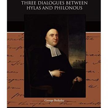 Three Dialogues Between Hylas and Philonous