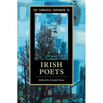 The Cambridge Companion to Irish Poets (Cambridge Companions to Literature)
