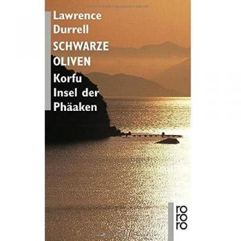 Durrell, Lawrence: Schwarze Oliven