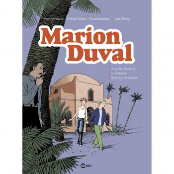 Marion Duval, Intégrale Tome 7 : Un parfum d'aventure ; La clandestine ; Mystère au Pré-Chabert