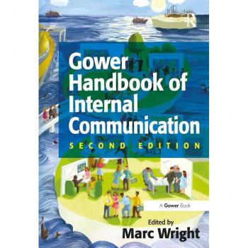 Gower Handbook of Internal Communication