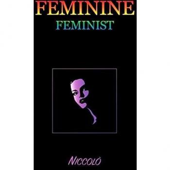 FEMININE FEMINIST: A Missing Link Eluding Discovery