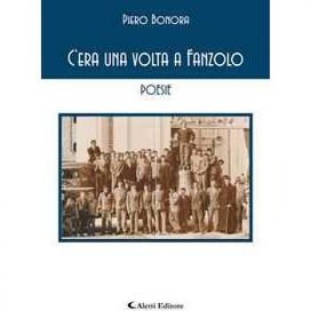 C'era una volta a Fanzolo Piero Bonora