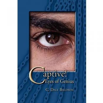 Baldwin, C. Dale: Captive!