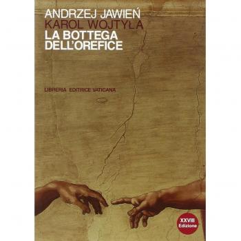 La bottega dell'orefice. Meditazioni sul sacramento del matrimonio che di tanto in tanto si trasformano in dramma