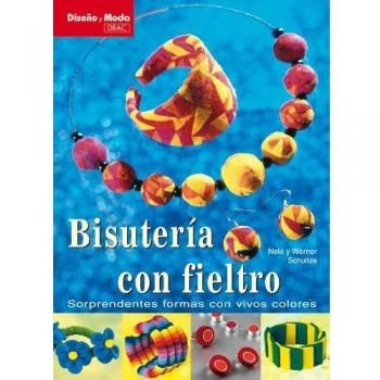 Bisuteria con fieltro (Tapa blanda).
