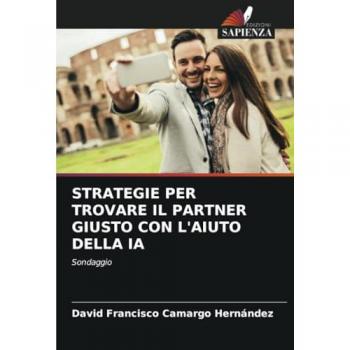 Camargo Hernández, David Francisco: STRATEGIE PER TROVARE IL PARTNER GIUSTO CON L'AIUTO DELLA IA
