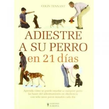 Adiestre A Su Perro En 21 Días -