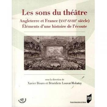 Les sons du théâtre: Angleterre et France