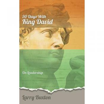 Thirty Days With King David: On Leadership