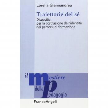 Traiettorie del sé. Dispositivi per la costruzione dell'identità nei percorsi di formazione