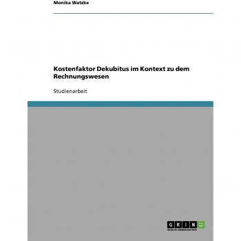 Kostenfaktor Dekubitus im Kontext zu dem Rechnungswesen