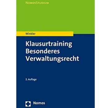 Markus Winkler Klausurtraining Besonderes Verwaltungsrecht (Nomosstudium)