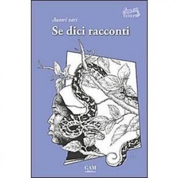 Se dici racconti. Una felice raccolta di racconti di giovani e promettenti autori