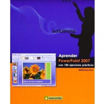 Aprender powerpoint 2007 con 100 ejercicios prácticos