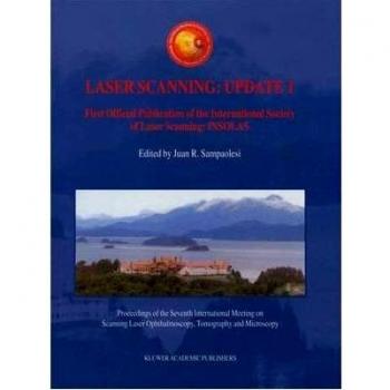 Laser Scanning: Update 1. First Official Publication of the International Society of Laser Scanning: INSOLAS