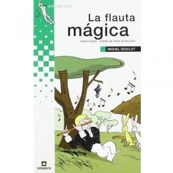 La flauta mágica. NUEVO. ENVÍO URGENTE (Librería Agapea)