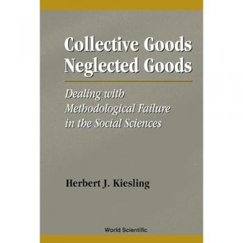 Collective Goods, Neglected Goods