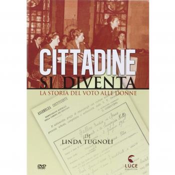 Cittadine si diventa. La storia del voto alle donne