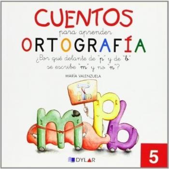 CUENTOS ORTOGRAFIA 5 p,b,m,n