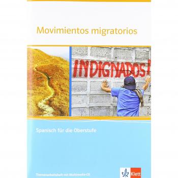 Movimientos migratorios: Spanisch für die Oberstufe. Themenarbeitsheft mit Multimedia-CD