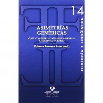 Asimetrías genéricas. ojos ay que de lagañas se enamoran. Literatura y género