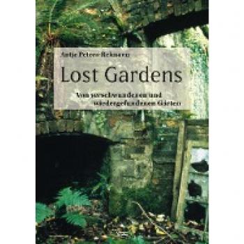 Peters-Reimann, Antje: Lost Gardens