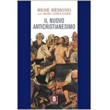 Il nuovo anticristianesimo