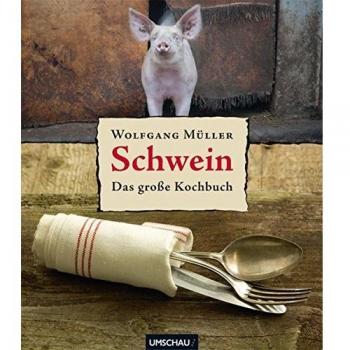 Schwein: Das große Kochbuch