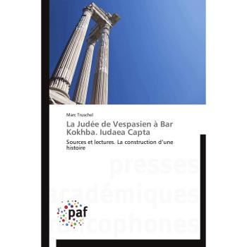 La judée de vespasien à bar kokhba. iudaea capta