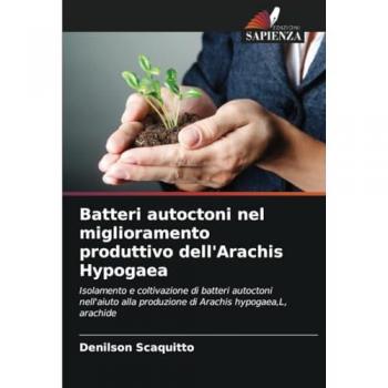 Scaquitto, Denilson: Batteri autoctoni nel miglioramento produttivo dell'Arachis Hypogaea