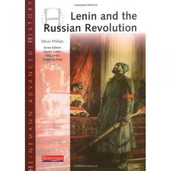 Steve Phillips Heinemann Advanced History: Lenin & the Russian Revolution