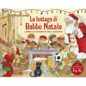 La bottega di Babbo Natale. Libro e calendario dell'Avvento. Libro pop-up. Ediz. illustrata