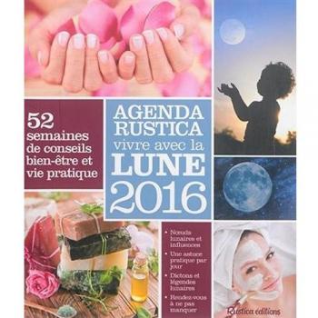 Agenda Rustica vivre avec la lune 2016