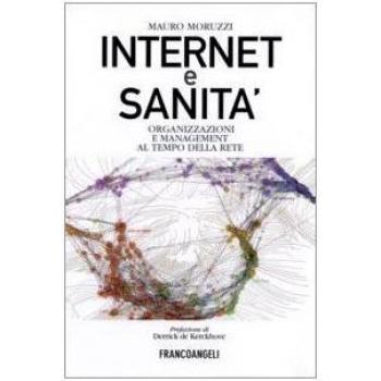 Internet e sanità. Organizzazioni e management al tempo della rete