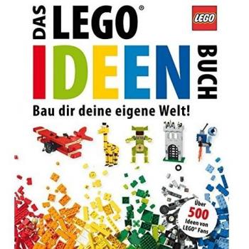 Das LEGO Ideen-Buch: Bau dir deine eigene Welt!