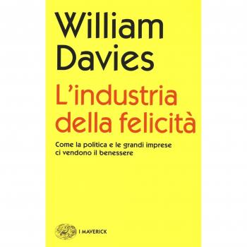 L'industria della felicità.