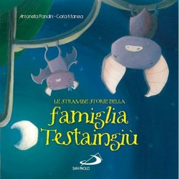 Le strambe storie della famiglia Testaingiù