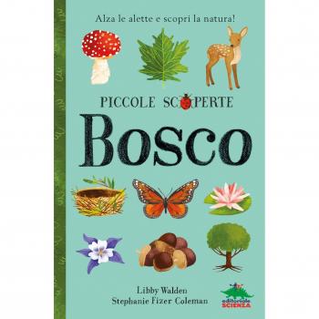 Bosco. Alza le alette e scopri la natura! Ediz. illustrata