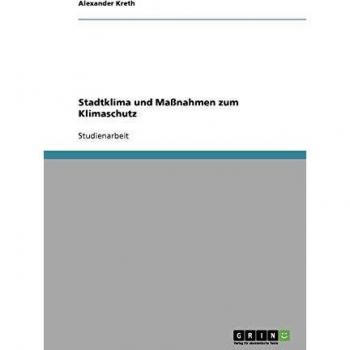 Stadtklima und Maßnahmen zum Klimaschutz