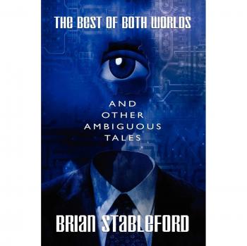The Best of Both Worlds and Other Ambiguous Tales