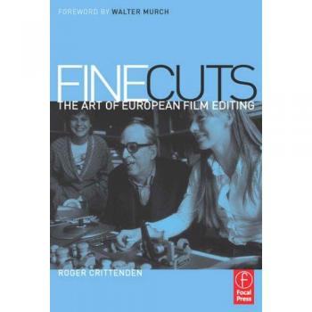 Fine Cuts: The Art of European Film Editing