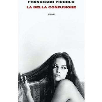 Francesco Piccolo La Bella Confusione