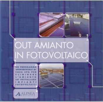 Out amianto: un programma sperimentale di «Casa S.p.A.» per togliere l'amianto ed installare impianti fotovoltaici