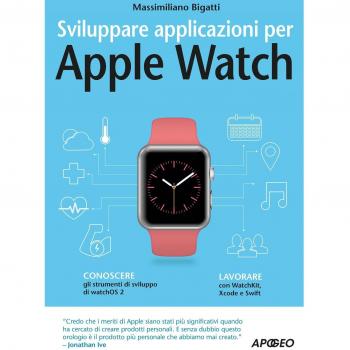 Sviluppare applicazioni per Apple Watch