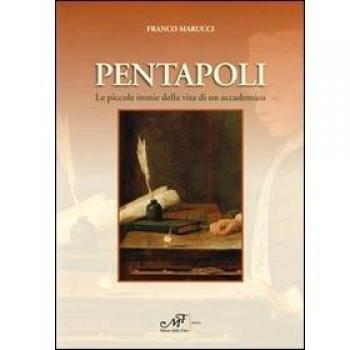 Pentapoli. Le piccole ironie della vita di un accademico