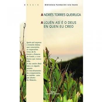 Alguén así é o Deus en quen eu creo (Ensaio)